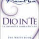 Dio in te - The white book - Ramtha (approfondimento)