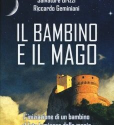 Il bambino e il mago – Salvatore Brizzi, Riccardo Geminiani (esistenza)