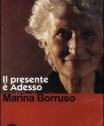 Il presente è adesso – Marina Borruso (miglioramento personale)