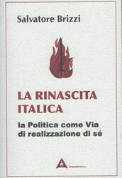 La rinascita italica – Salvatore Brizzi (miglioramento personale)