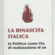 La rinascita italica - Salvatore Brizzi (approfondimento)