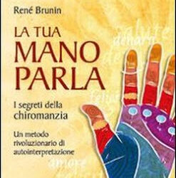 La tua mano parla – René Brunin (approfondimento)