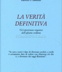 La verità definitiva – Ramesh Balsekar (approfondimento)