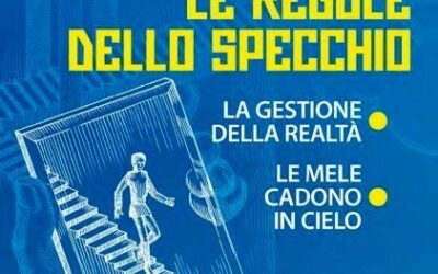 Le regole dello specchio – Reality transurfing – Vadim Zeland (esistenza)