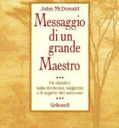 Messaggio di un grande maestro – John McDonald (miglioramento personale)