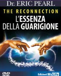 The reconnection – L’essenza della guarigione – Eric Pearl (salute)