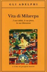 Vita di Milarepa – Jacques Bacot (approfondimento)