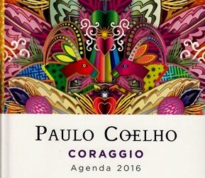 Agenda 2016 – Coraggio – Paulo Coelho (spiritualità)