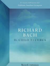 Il cielo ti cerca – Richard Bach (esistenza)