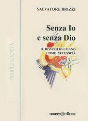 Senza Io e senza Dio – Salvatore Brizzi (esistenza)