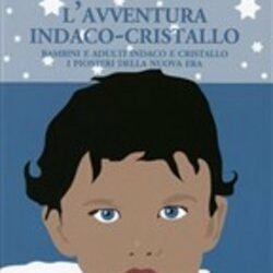 L’avventura indaco-cristallo – Celia Fenn (approfondimento)