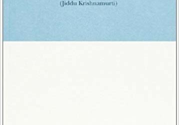 Ai piedi del maestro – Jiddu Krishnamurti (approfondimento)