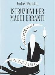 Istruzioni per maghi erranti – Andrea Panatta (approfondimento)