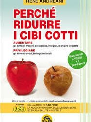 Perché ridurre i cibi cotti – René Andreani (approfondimento)