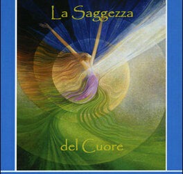 La saggezza del cuore – Flora Rocha (new age)