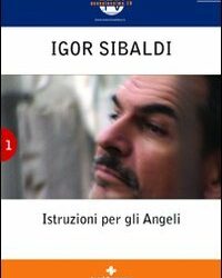 Istruzioni per gli angeli – Igor Sibaldi (approfondimento)