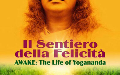 Il sentiero della felicità – Awake: the life of Yogananda – Paola Di Florio, Lisa Leeman (approfondimento)